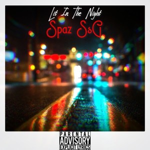 Lit In The Night (Explicit)