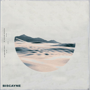 Biscayne (Explicit)