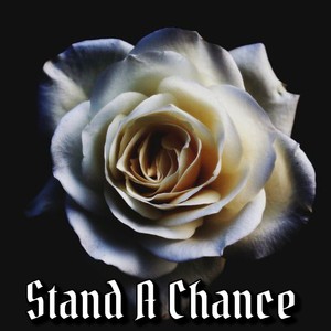 Stand A Chance
