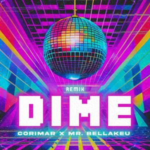 DIME (Mr.Bellakeu Remix) [Explicit]