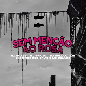 Sem Menção ao Rosa (Explicit)