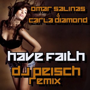 Have Faith (DJ Peisch Remix)