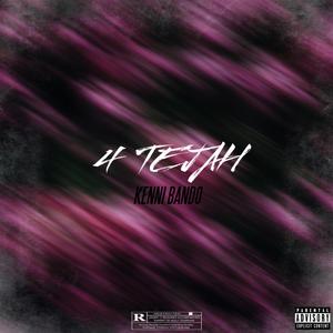 4 Tejah (Explicit)