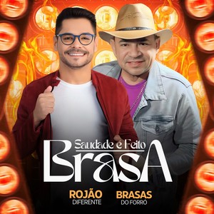 Saudade é Feito Brasa
