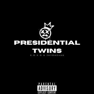 PRESIDENTIAL TWINS (with Jaydae4AK) (Explicit)