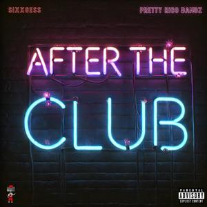 After The Club (feat. Pretty Rico Bandz)