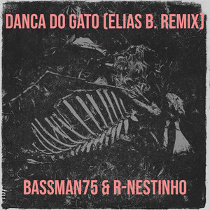 Danca Do Gato (Elias B. Extended Remix)