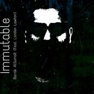 Immutable(feat. London Lawhon)