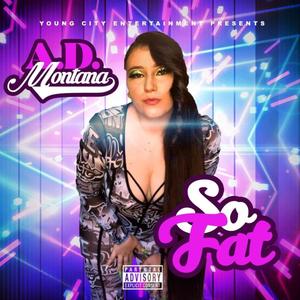 So Fat (Explicit)