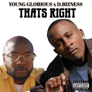 Thats Right (feat. Young Glorious) (Explicit)