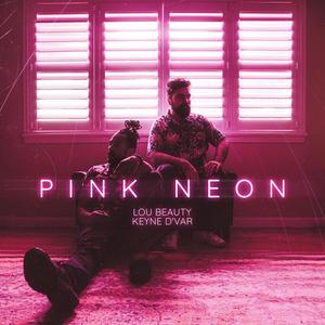 Pink Neon Remix (feat. Keyne D'Var)