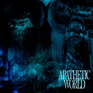 APATHETIC WORLD (Explicit)