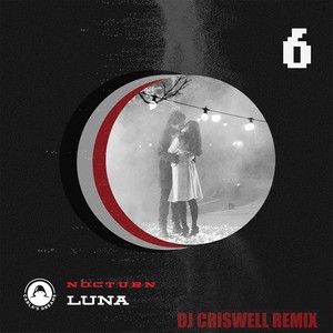 Luna (DJ Criswell Remix|Remix)