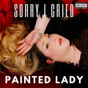 Sorry I Cried (Explicit)