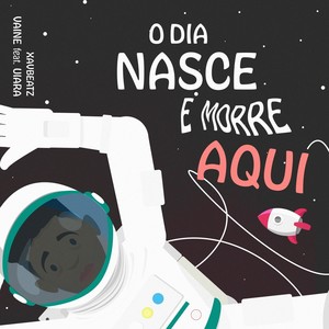 O Dia Nasce e Morre Aqui(feat. Uiara)