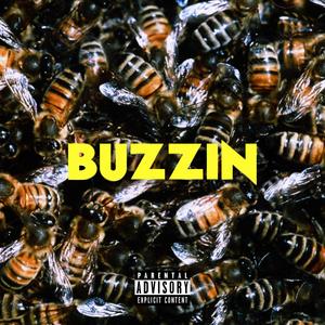 BUZZIN (Explicit)