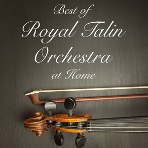 Best of Royal Talin Orchestra at Home