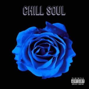 CHILLSOUL (Explicit)