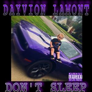 Dont Sleep (Explicit)