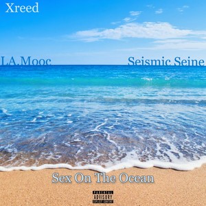 Sex On The Ocean (Explicit)