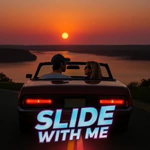 slide with me (Explicit)