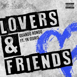 Lovers and Friends (feat. YK Osiris) (Explicit)