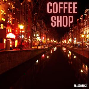 COFFEE SHOP (Explicit)