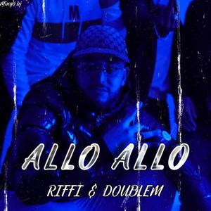 Allo Allo & Riffi (Explicit)