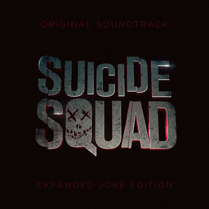 SUICIDE SQUAD SOUNDTRACK (JOKE EDITION) (X特遣队 电影原声带)