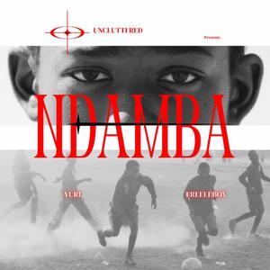 Ndamba (feat. Yuri UclT) [Explicit]