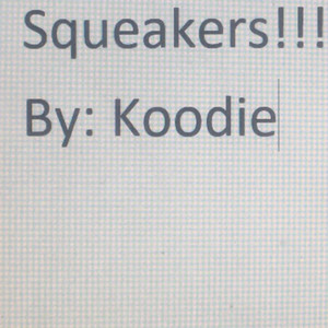 Squeakers (Explicit)