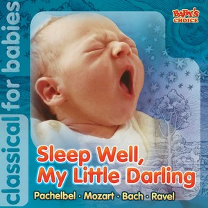 Sleep Well, My Little Darling(Classical for Babies)