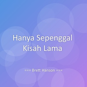 Hanya Sepenggal Kisah Lama