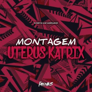 MONTAGEM UTERUS KATRIX (Explicit)