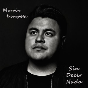 Sin Decir Nada (Explicit)