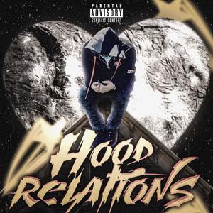 HOOD RELATIONS (Explicit)