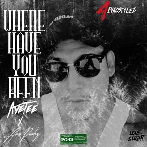 Where Have You Been (Explicit)