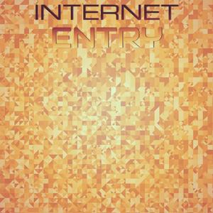 Internet Entry