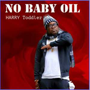 NO BABY OIL (Explicit)