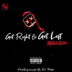 Get Right Or Get Left (Explicit)