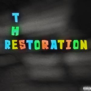 The Restoration (Explicit)