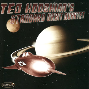 Ted Kooshian's Standard Orbit Quartet