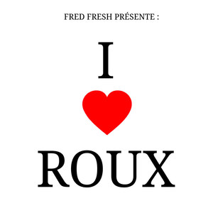 I love roux