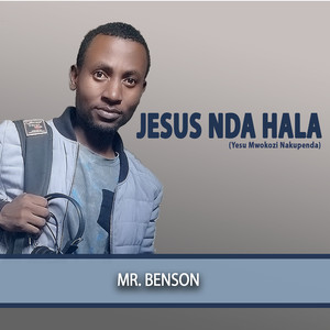 Jesus Nda Hala (Yesu Mwokozi Nakupenda)