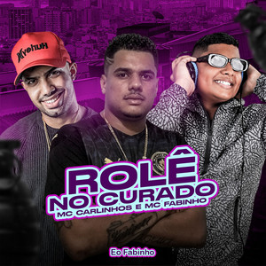 Rolê no Curado (Explicit)