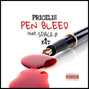 Pen Bleed (feat. BIG SPACE & K4T4)