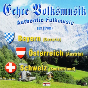 Echte Volksmusik aus Bayern - Österreich - Schweiz