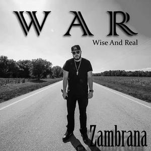 W.A.R.  (Wise And Real) [Explicit]