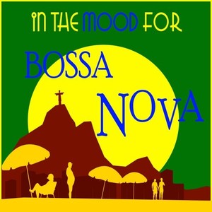 In the Mood for Bossa Nova