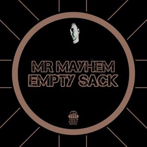 Empty Sack (feat. Mr Mayhem)